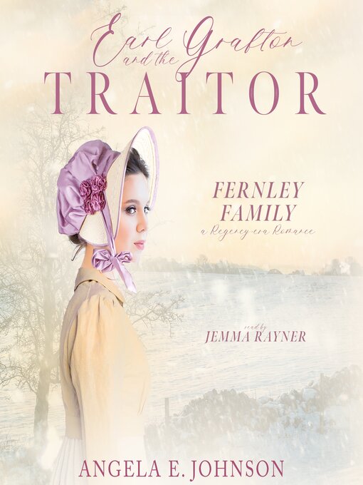 Title details for Earl Grafton and the Traitor by Angela E. Johnson - Wait list